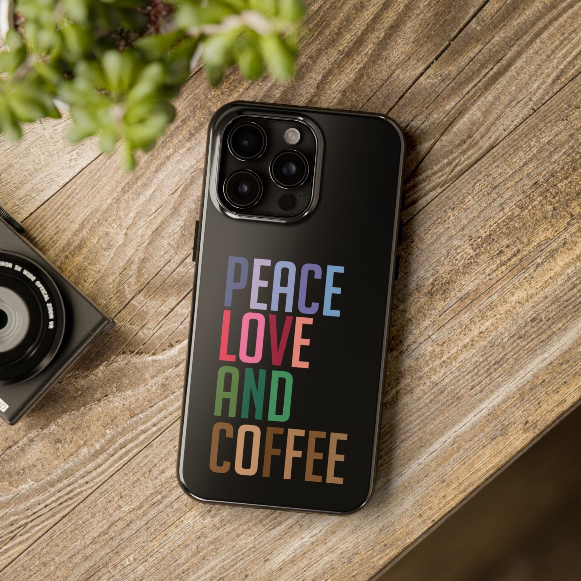 Good Bean Gifts "Peace Love and Coffee" Tough Phone Cases