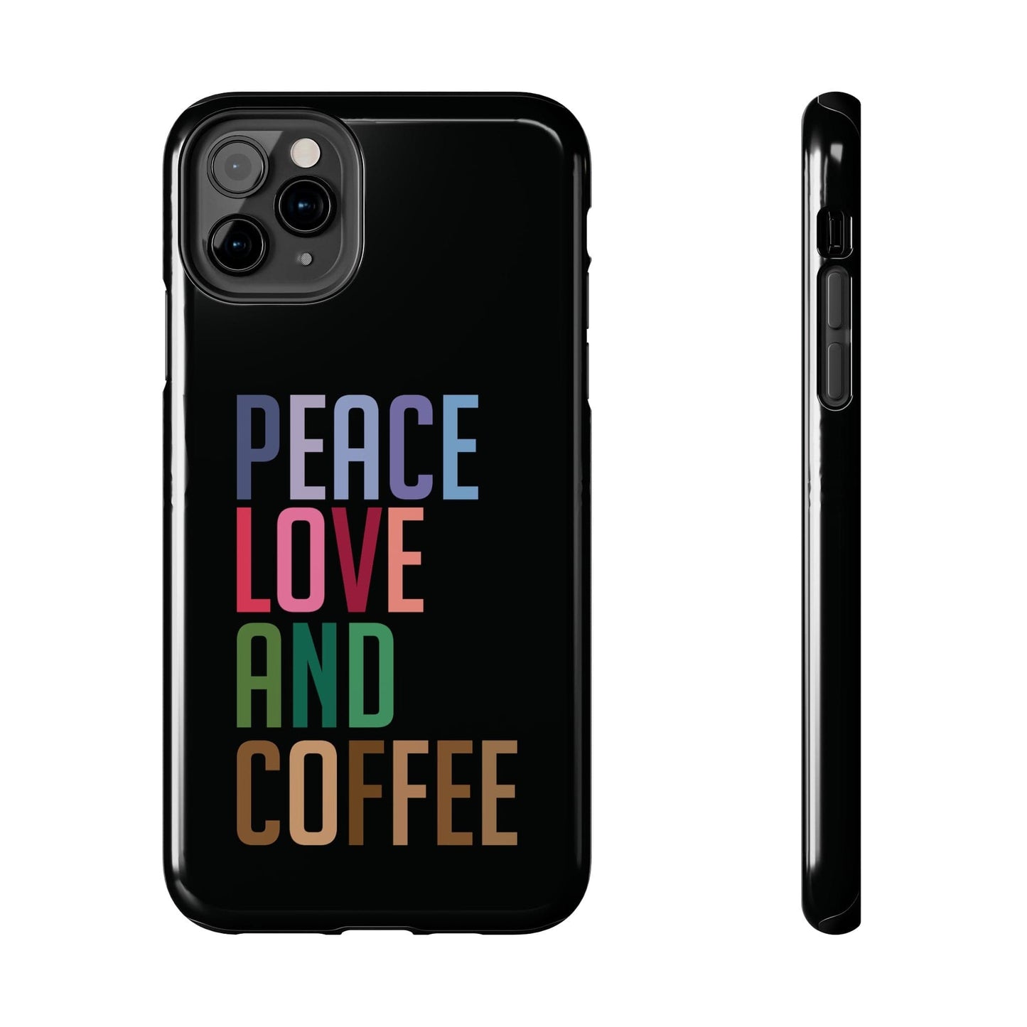 Good Bean Gifts "Peace Love and Coffee" Tough Phone Cases iPhone 11 Pro Max