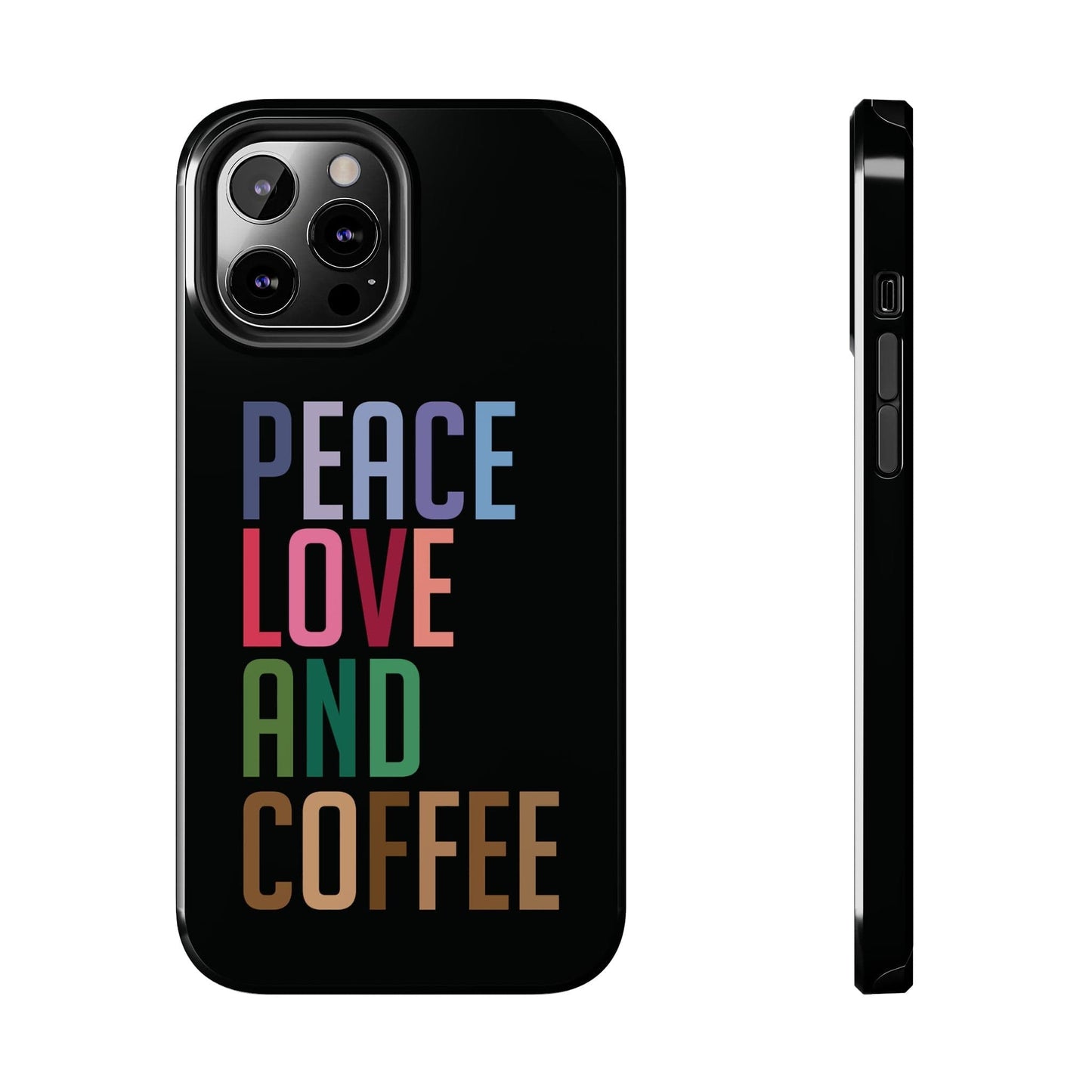 Good Bean Gifts "Peace Love and Coffee" Tough Phone Cases iPhone 12 Pro Max