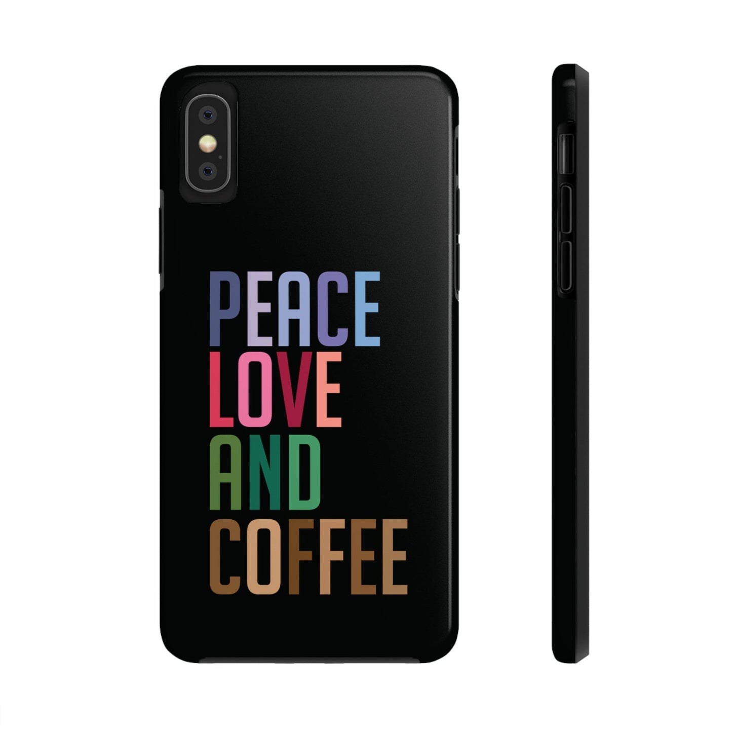 Good Bean Gifts "Peace Love and Coffee" Tough Phone Cases iPhone XS