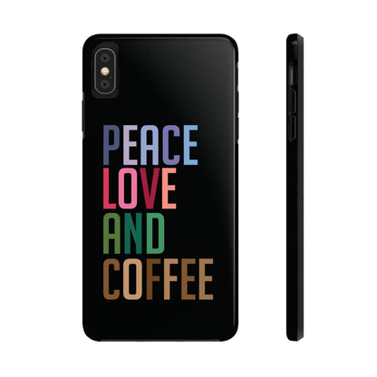 Good Bean Gifts "Peace Love and Coffee" Tough Phone Cases iPhone XS MAX