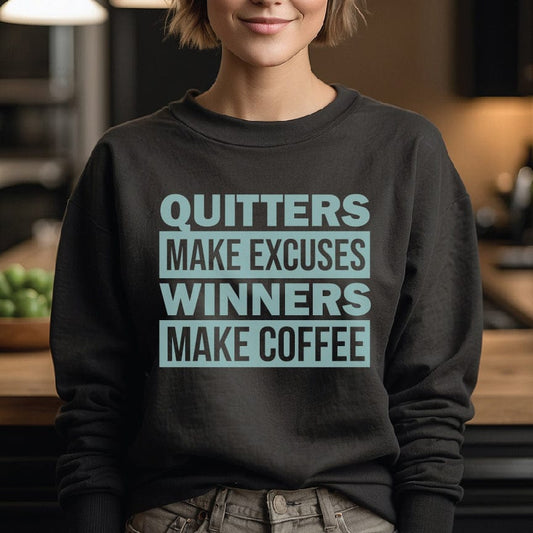Good Bean Gifts Quitters Make Excuses, Winners make Coffee - Classic Unisex Crewneck Sweatshirt Black / S