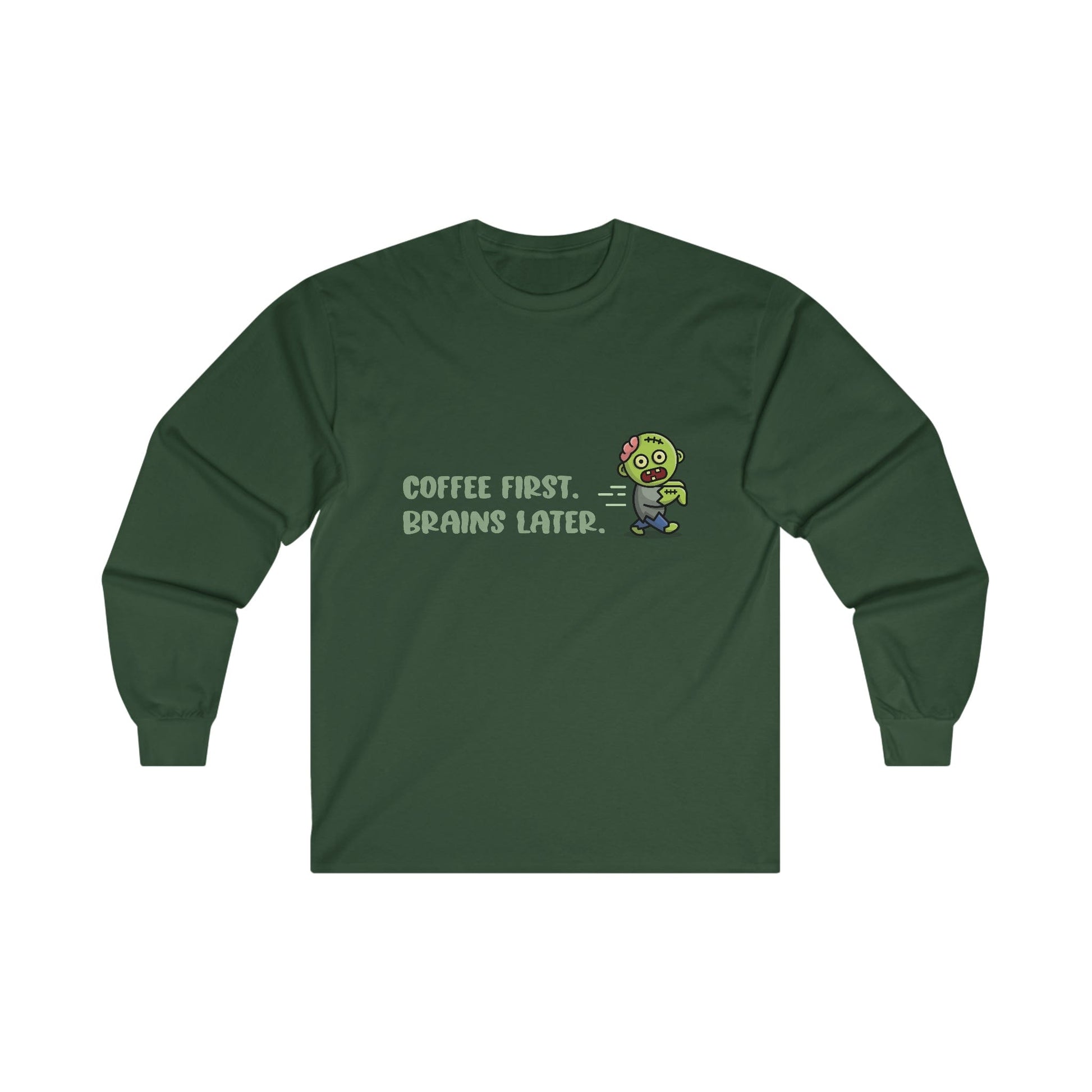 Good Bean Gifts "Zombie Priorities" Long Sleeve Tee (Dark colors) M / Forest Green