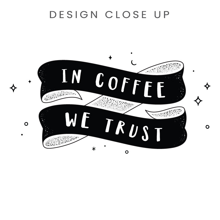 "In Coffee We Trust"  Classic Unisex Pullover Hoodie